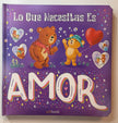 Lo que necesitas es AMOR